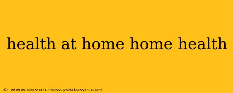 health at home home health