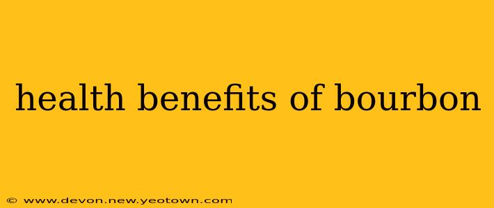 health benefits of bourbon