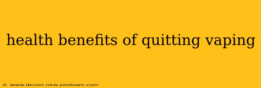 health benefits of quitting vaping