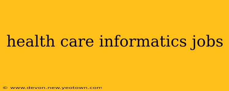 health care informatics jobs