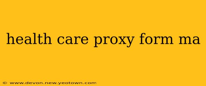 health care proxy form ma