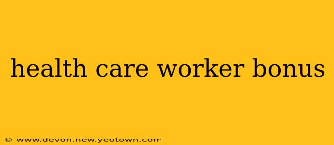 health care worker bonus
