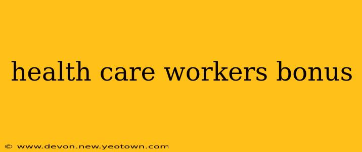 health care workers bonus