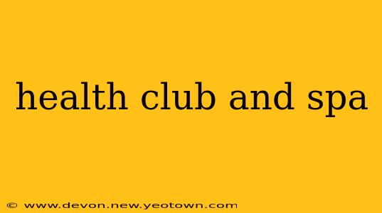 health club and spa