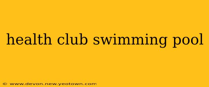 health club swimming pool