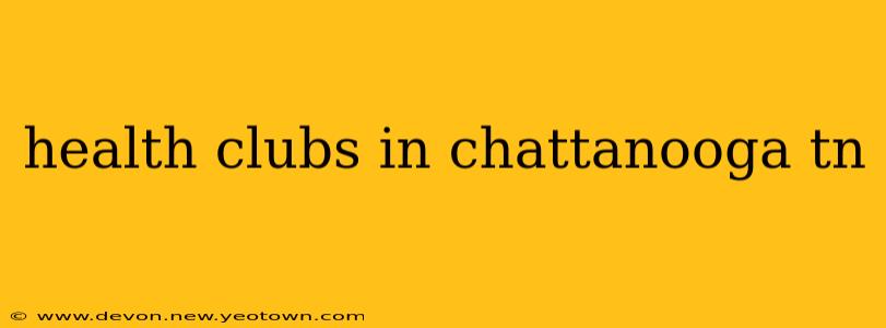 health clubs in chattanooga tn
