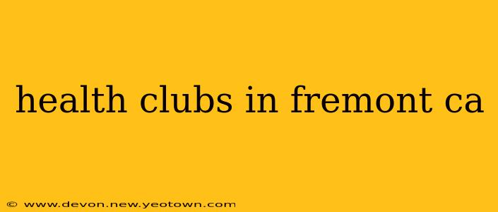 health clubs in fremont ca