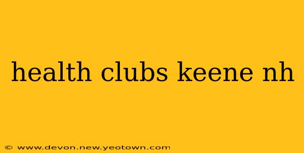 health clubs keene nh