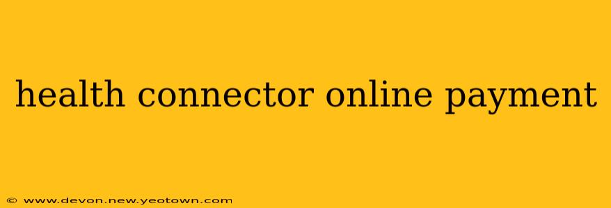 health connector online payment