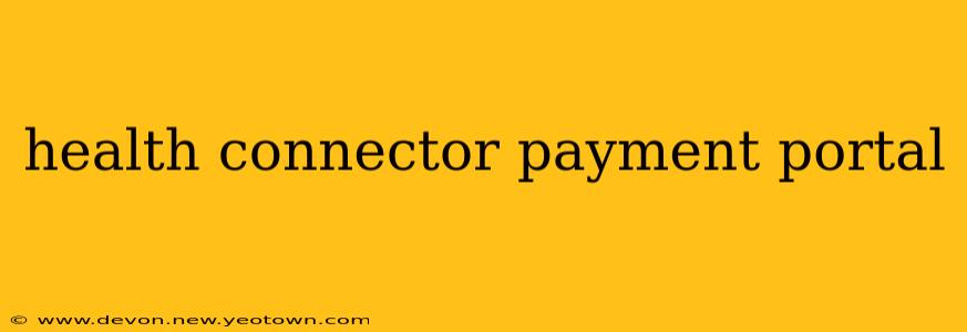 health connector payment portal