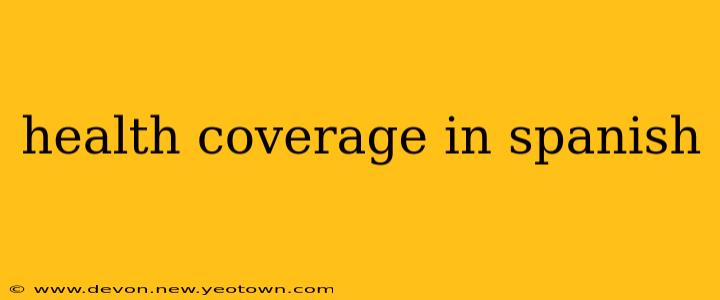health coverage in spanish