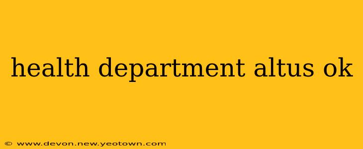 health department altus ok