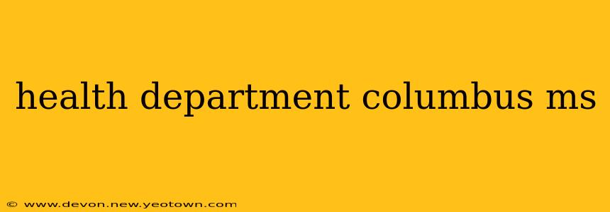health department columbus ms