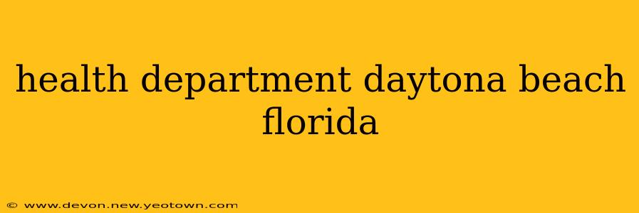 health department daytona beach florida