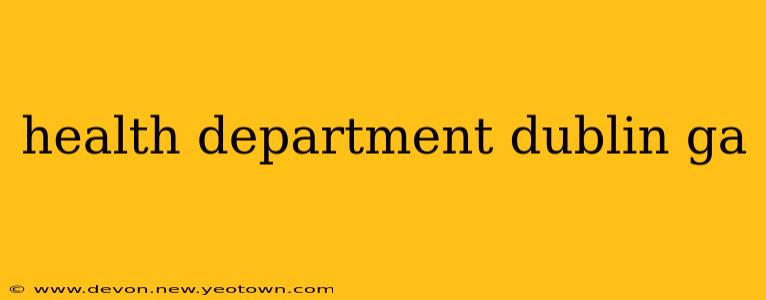 health department dublin ga