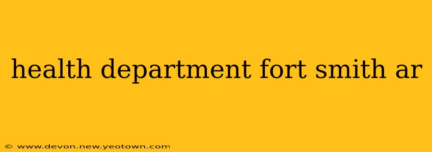 health department fort smith ar