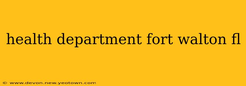 health department fort walton fl