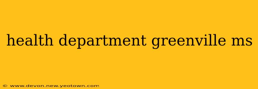 health department greenville ms