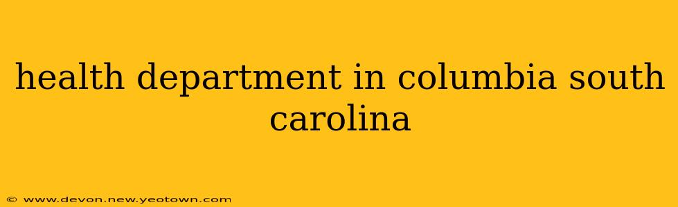 health department in columbia south carolina