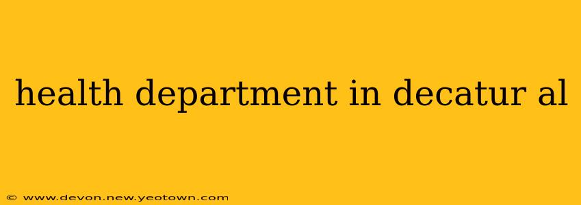 health department in decatur al
