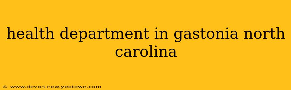 health department in gastonia north carolina