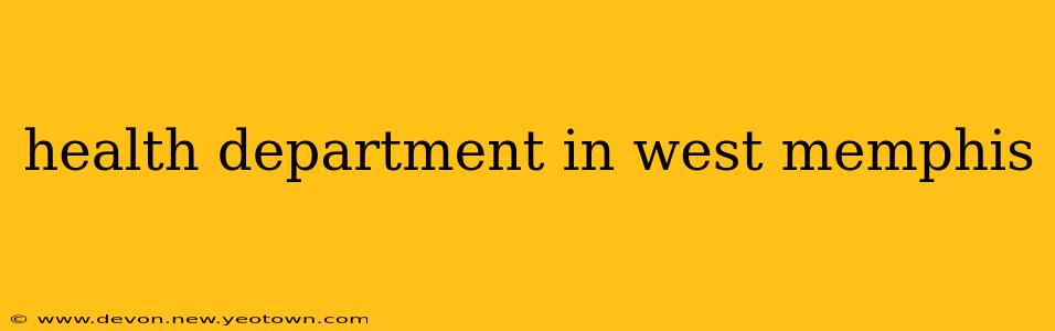 health department in west memphis
