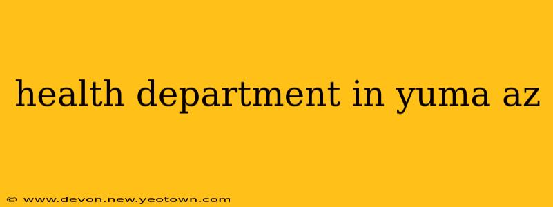 health department in yuma az