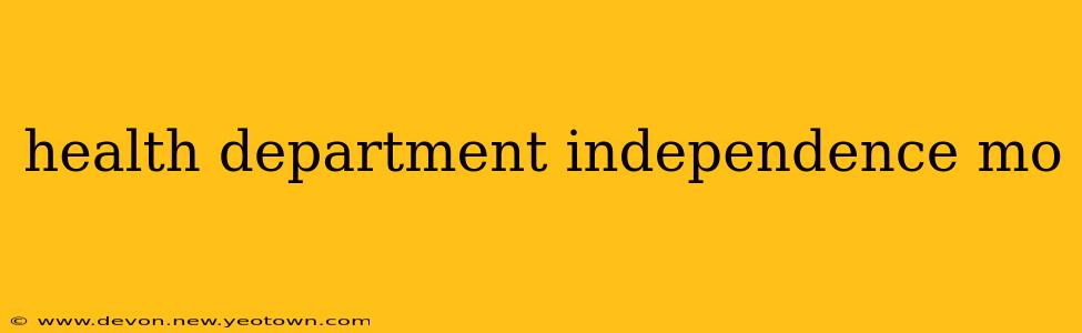 health department independence mo