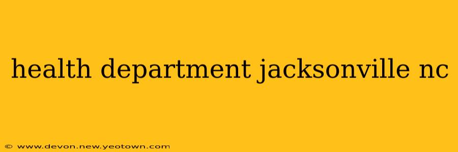 health department jacksonville nc