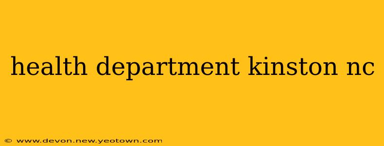 health department kinston nc