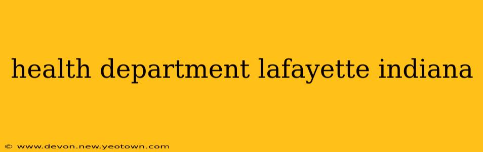 health department lafayette indiana
