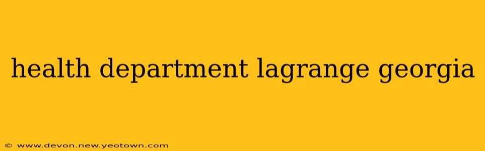 health department lagrange georgia