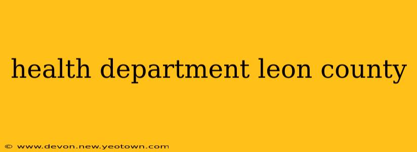 health department leon county
