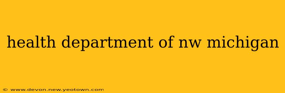 health department of nw michigan