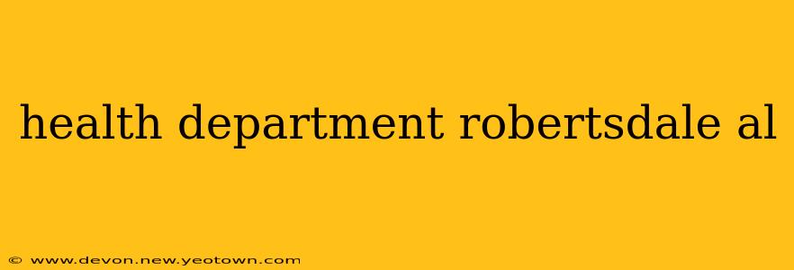 health department robertsdale al