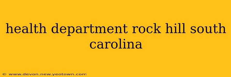 health department rock hill south carolina