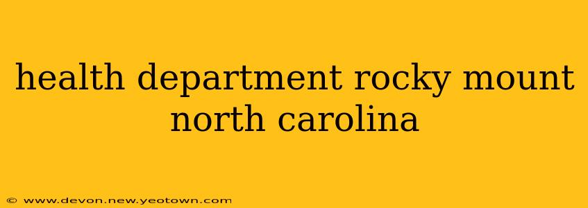 health department rocky mount north carolina