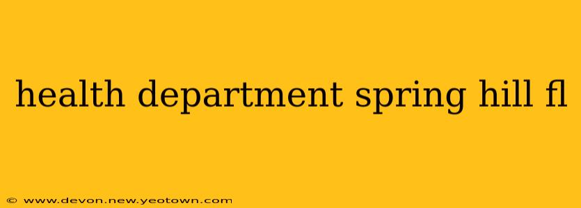health department spring hill fl