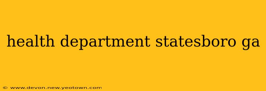 health department statesboro ga