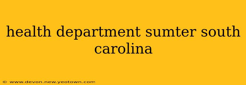 health department sumter south carolina