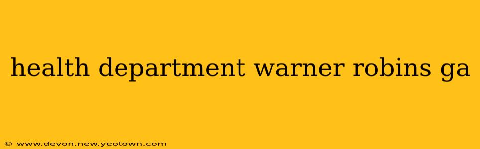 health department warner robins ga