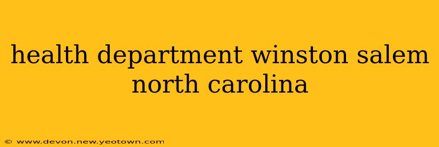 health department winston salem north carolina