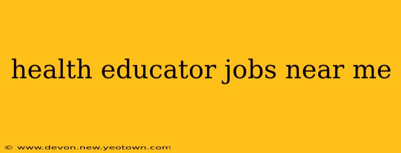 health educator jobs near me