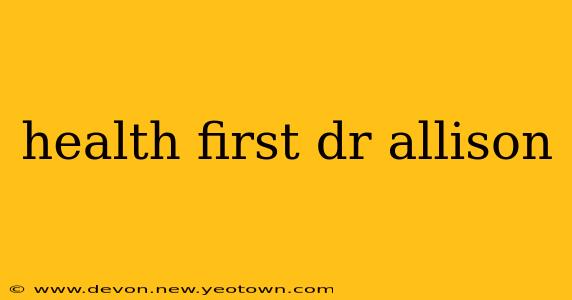 health first dr allison