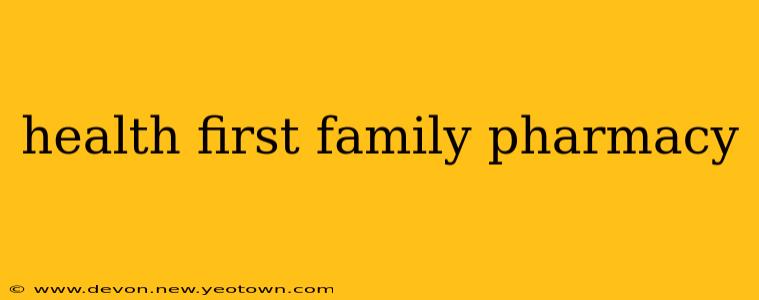 health first family pharmacy
