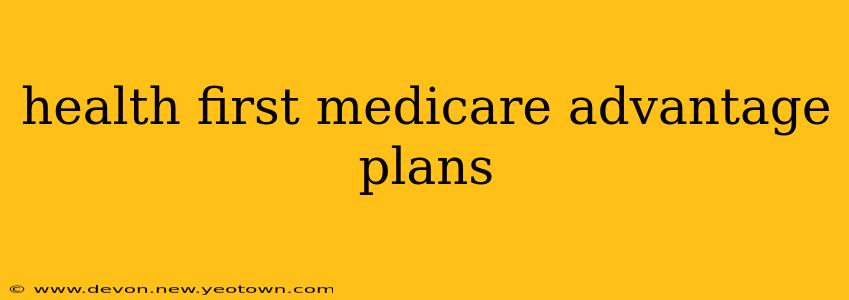 health first medicare advantage plans