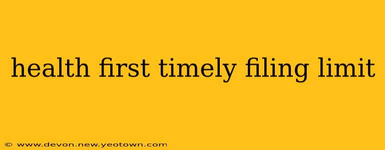 health first timely filing limit
