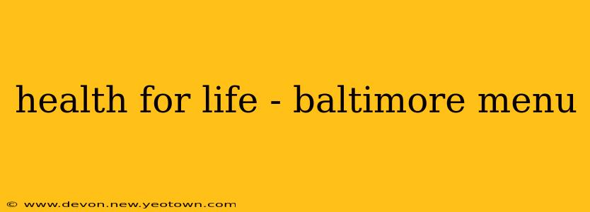 health for life - baltimore menu