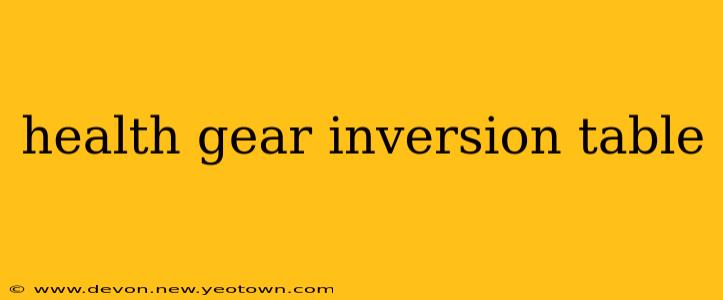 health gear inversion table