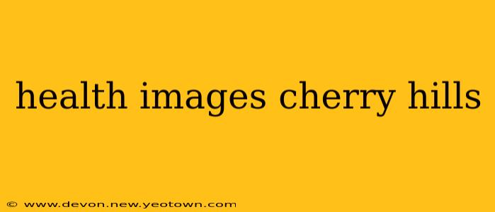 health images cherry hills